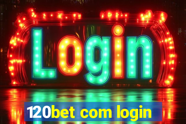 120bet com login